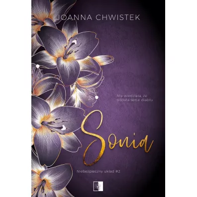 Sonia. Niebezpieczny uk�ad. Tom 2 - Joanna Chwistek