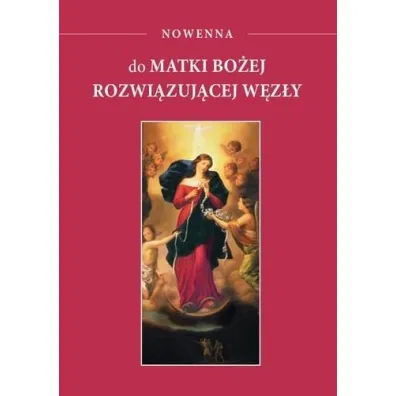 Nowenna do Matki Bo�ej rozwi�zuj�cej w�z�y