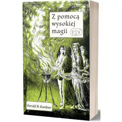 Z pomoc� wysokiej magii - Gerald B. Gardner