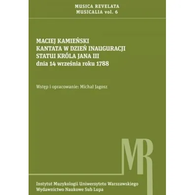 Kantata w dzie� inauguracji statui kr�la Jana III - Micha� Jagosz