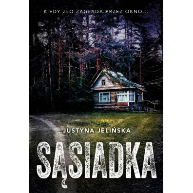 S�siadka - Justyna Jeli�ska