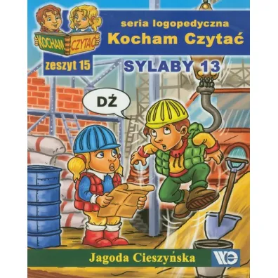 Kocham czyta� zeszyt 15 sylaby 13 (ci, �, dzi, d�) - Jagoda Cieszy�ska