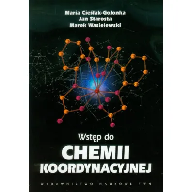 Wst�p do chemii koordynacyjnej - Jan Starosta, Marek Wasielewski, Maria Cie�lak-Golonka