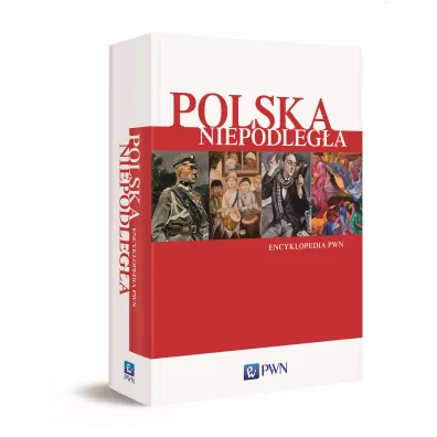 Polska niepodleg�a. Encyklopedia PWN