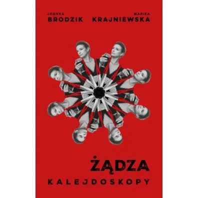 Kalejdoskopy. ��dza - Joanna Brodzik, Marika Krajniewska