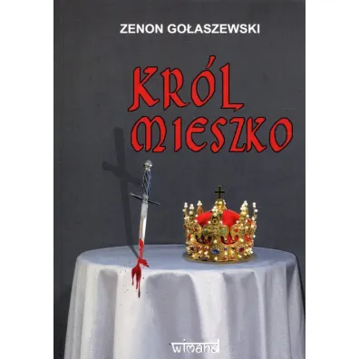 Kr�l Mieszko - Zenon Go�aszewski