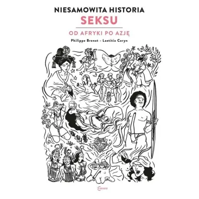Niesamowita historia seksu ksi�ga 2 Od Afryki.. - Brenot Philippe