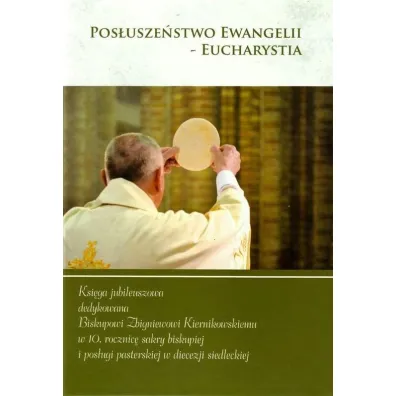 Pos�usze�stwo Ewangelii - Eucharystia