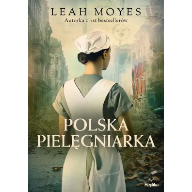 Polska piel�gniarka - Leah  Moyes