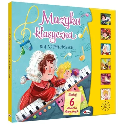 Muzyka klasyczna dla najm�odszych (z panelem d�wi�kowym)