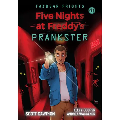 Prankster. Five Nights at Freddy's: Fazbear Frights. Tom 11 - Scott Cawthon