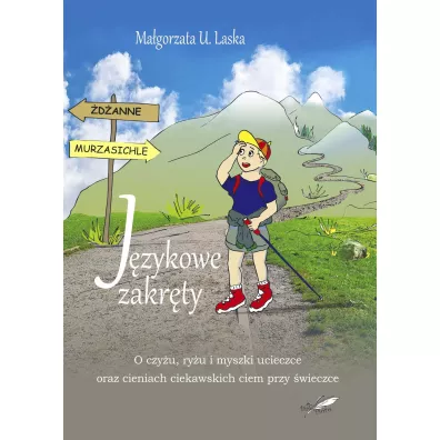 J�zykowe zakr�ty - Ma�gorzata U. Laska