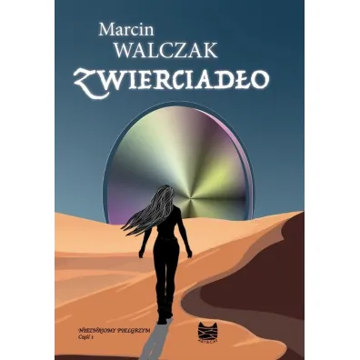 Zwierciad�o - Marcin  Walczak
