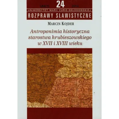 Antroponimia historyczna starostwa.. - Marcin Kojder
