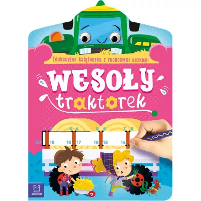 Wesoy traktorek. Edukacyjna ksieczka - Anna Podgrska