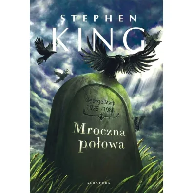 Mroczna po�owa - Stephen King
