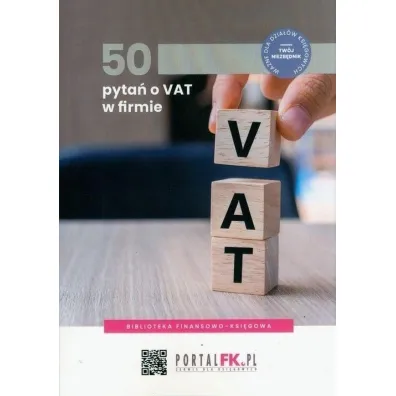 50 pyta� o VAT w firmie