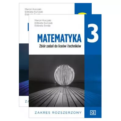 Pakiet: Matematyka 3. Podrcznik i zbir zada dla liceum i technikum. Zakres rozszerzony - Elbieta Kurczab, Elbieta wida, Marcin Kurczab