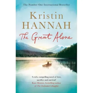 The Great Alone - Kristin Hannah