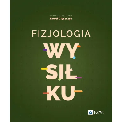 Fizjologia wysi�ku - Pawe� Ci�szczyk