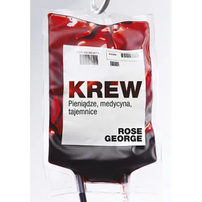 Krew. Pieni�dze, medycyna, tajemnice