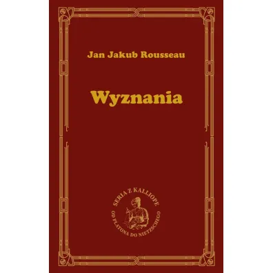 Wyznania - Jan Jakub  Rousseau
