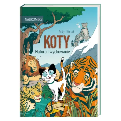 Koty - natura i wychowanie. Naukomiks