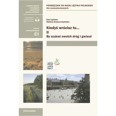 Kiedy� wr�cisz tu... By szuka� swoich dr�g. Cz�� 2 - El�bieta Gra�yna D�mbska, Ewa Lipi�ska