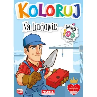 Na budowie. Koloruj