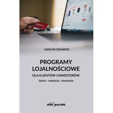 Programy lojalno�ciowe dla klient�w i inwestor�w - Danuta Dziawgo