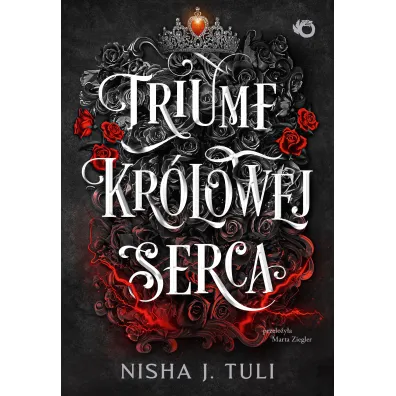 Triumf kr�lowej Serca. Artefakty Uranosa. Tom 4 - Nisha J. Tuli