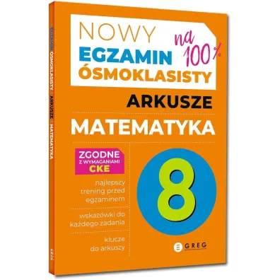 Pakiet: Teraz egzamin �smoklasisty. Matematyka. Repetytorium, Nowy Egzamin �smoklasisty. Arkusze: J�zyk polski, Matematyka, J�zyk angielski