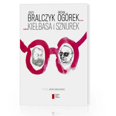 Kie�basa i sznurek - Jerzy Bralczyk, Micha� Og�rek