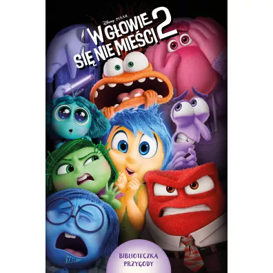 W g�owie si� nie mie�ci 2. Biblioteczka przygody. Disney Pixar - Tenny Nellson