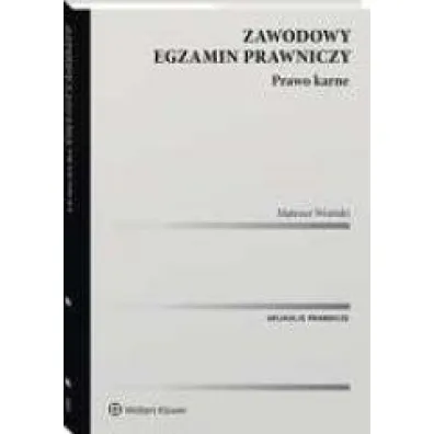 Zawodowy egzamin prawniczy. Prawo karne