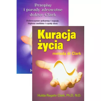 Pakiet: Przepisy i porady zdrowotne doktor Clark, Kuracja �ycia metod� dr Clark - Hulda Regehr Clark