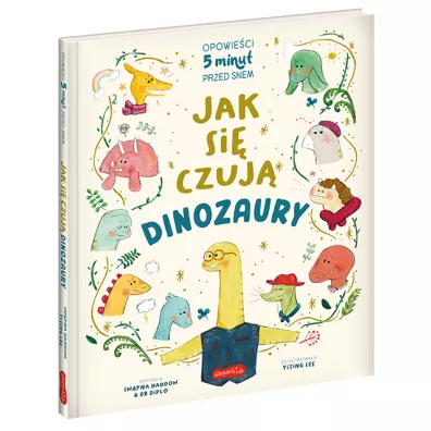Jak si� czuj� dinozaury. Opowie�ci 5 minut przed snem