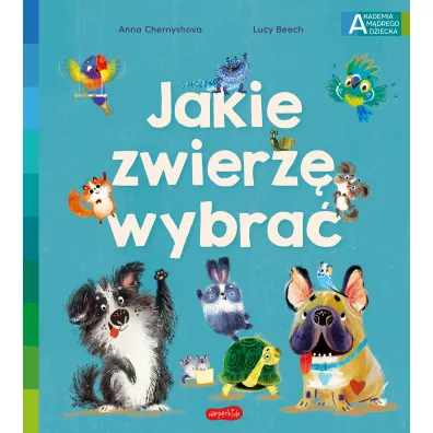 Jakie zwierz� wybra�