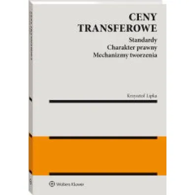 Ceny transferowe. Standardy. Charakter