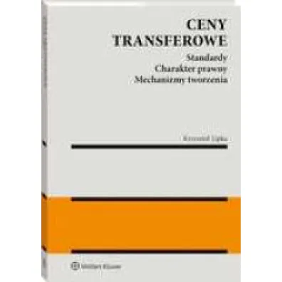 Ceny transferowe. Standardy. Charakter