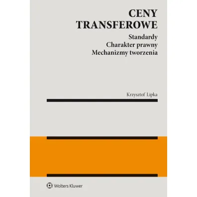 Ceny transferowe. Standardy. Charakter