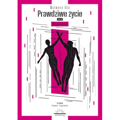 Restart. Prawdziwe �ycie. Tom 3 - Maiwenn Alix