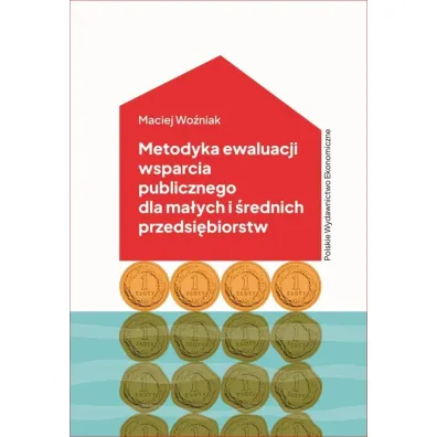 Metodyka ewaluacji wsparcia publicznego.. - Maciej Wo�niak