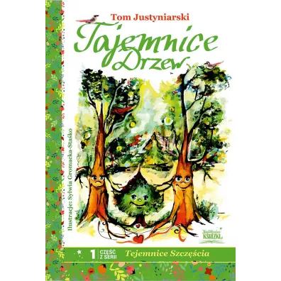 Tajemnice drzew - Tom Justyniarski