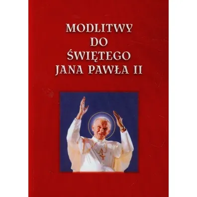 Modlitwy do �wi�tego Jana Paw�a II - Lech Tkaczyk
