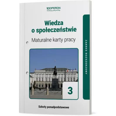 Wiedza o spo�ecze�stwie 3. Maturalne karty pracy. Zakres rozszerzony. Szko�y ponadpodstawowe - Artur Derdziak