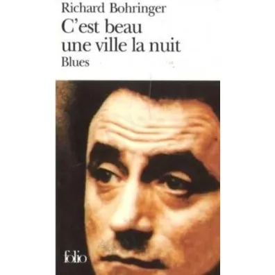 C'est beau une ville la nuit - Richard  Bohringer