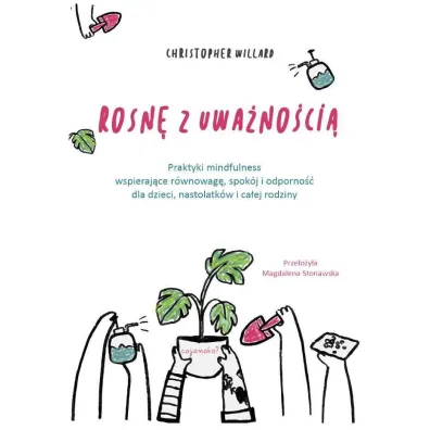 Rosn� z uwa�no�ci� - Christopher Willard