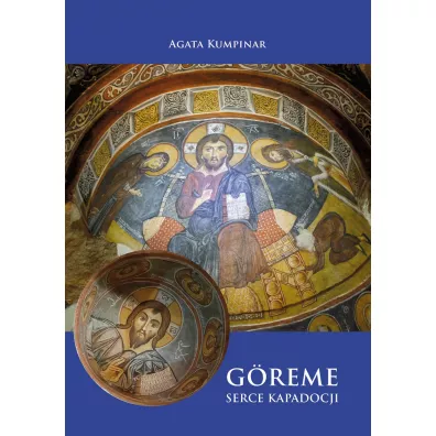 Greme. Serce Kapadocji - Agata Kumpinar