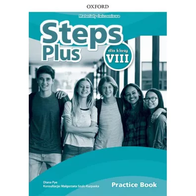 Steps Plus 8. Materia�y �wiczeniowe do j�zyka angielskiego dla klasy �smej szko�y podstawowej